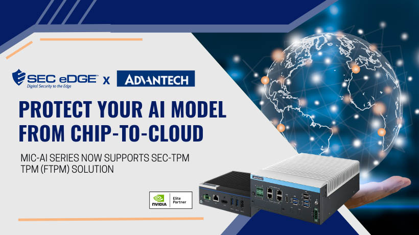 SecEdge và Advantech hợp tác để cung cấp tính năng bảo vệ mô hình AI trên nền tảng NVIDIA Edge AI